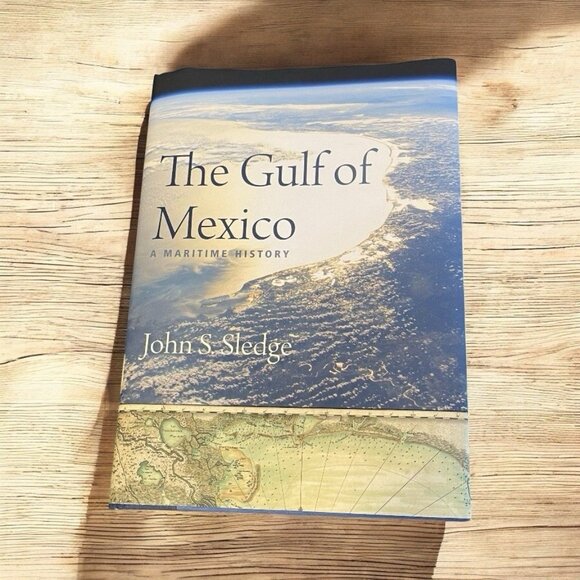 Gulf of Mexico : A Maritime History by John S. Sledge  2019, HC SIGNED - Picture 1 of 16